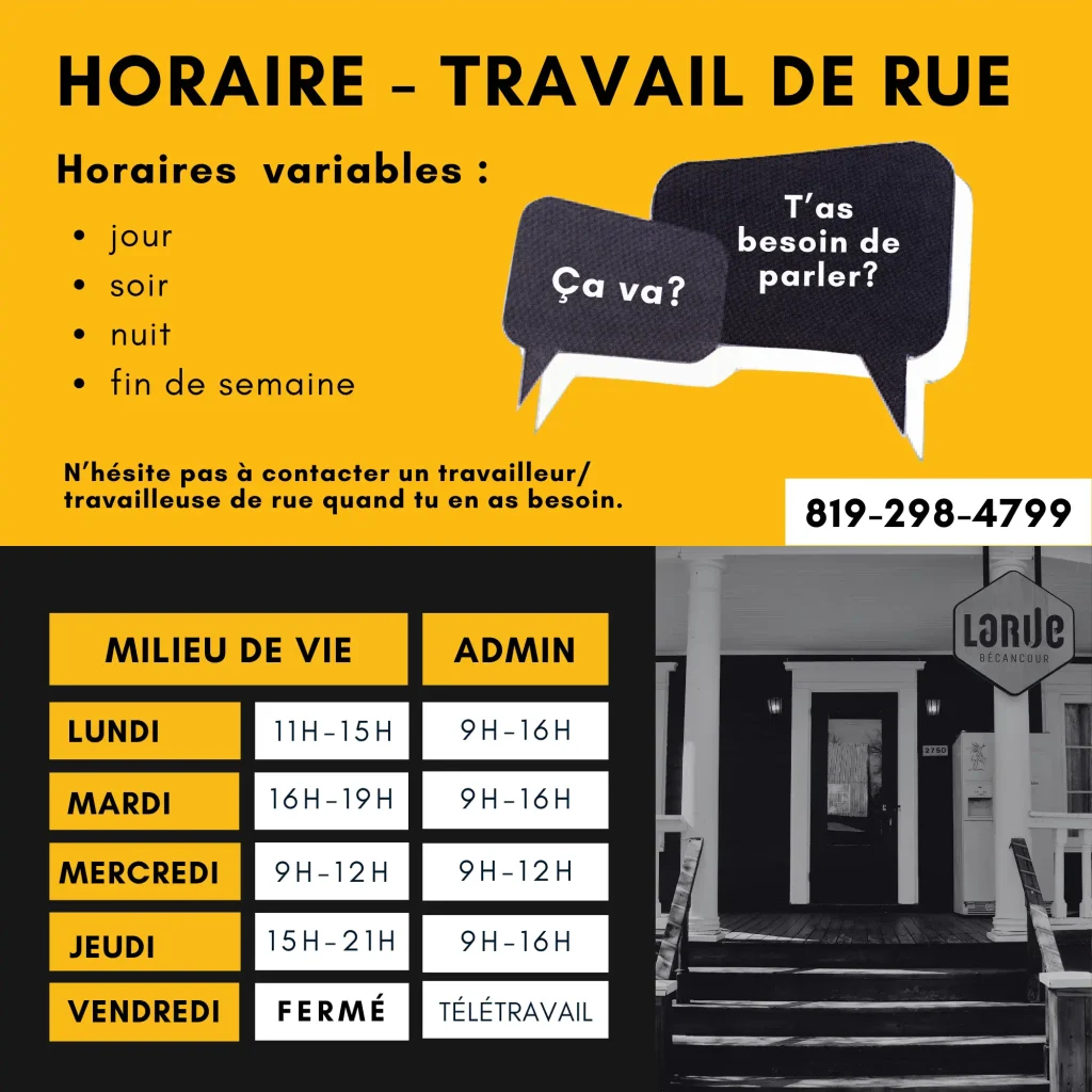Horaire milieu de vie, horaire travail de rue et horaire administratif de l'organisme LaRue Bécancour